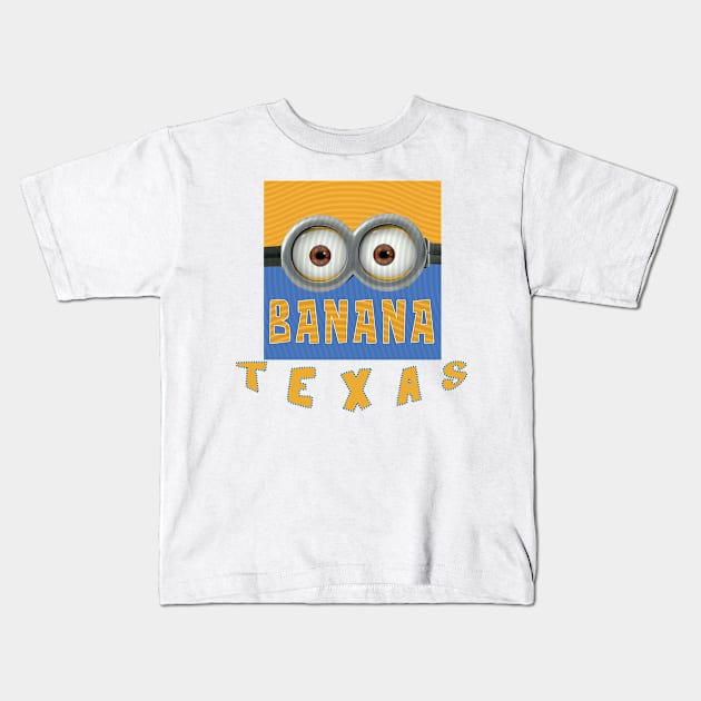 MINION BANANA USA TEXAS Kids T-Shirt by LuckYA